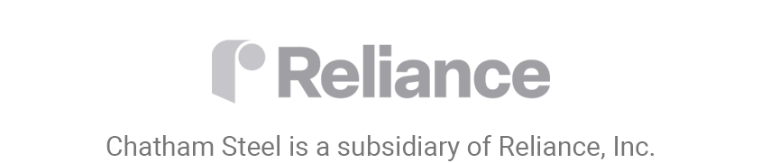 Chatham Steel is a subsidiary of Reliance Steel & Aluminum Co.